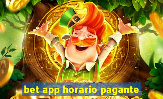 bet app horario pagante